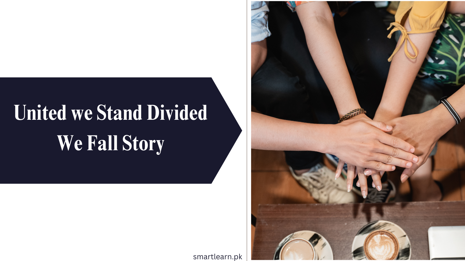 United we Stand Divided we Fall Story With Moral