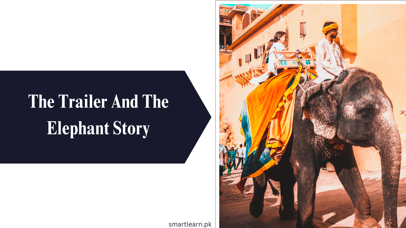 The Trailer And The Elephant Story For Class 9