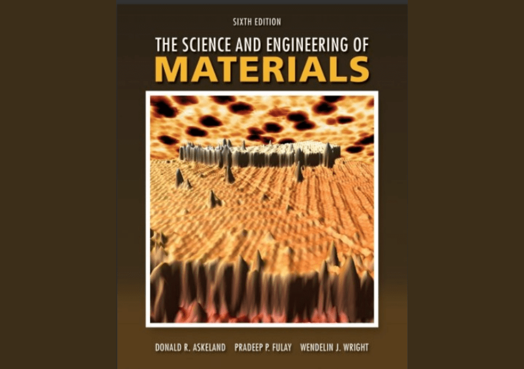 The Science and Engineering Of Materials