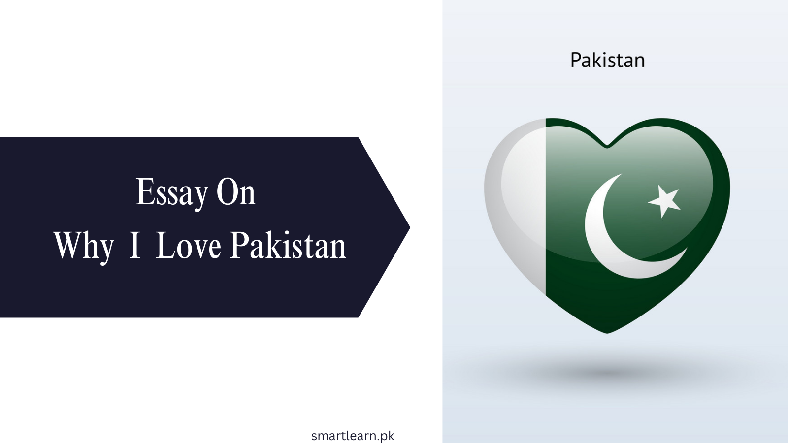 Essay On Why I Love Pakistan