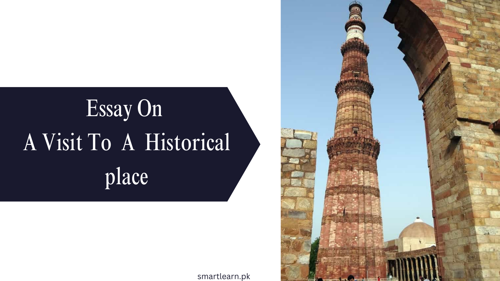 Essay On A Visit To A Historical Place