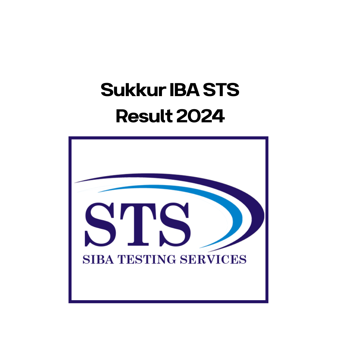 Sukkur IBA STS Result 2024 Now Available at apply.sts.net.pk