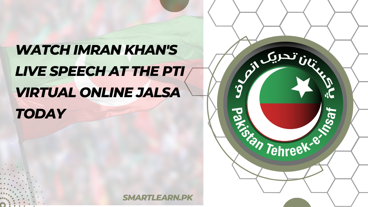 Watch Imran Khan's live speech at the PTI Virtual Online Jalsa today