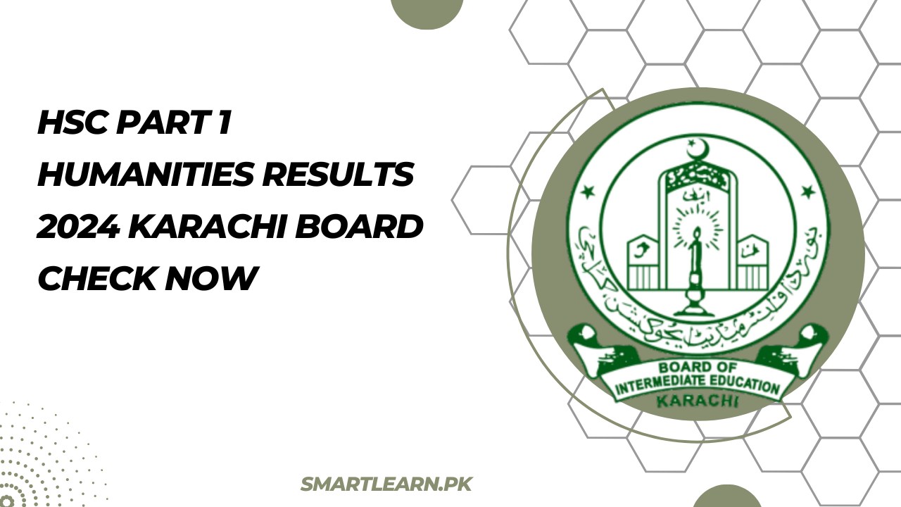 HSC Part 1 Humanities Results 2024 Karachi Board Check Now