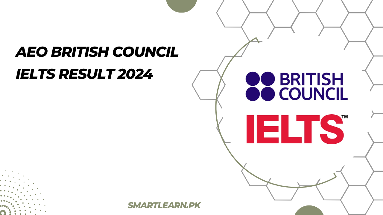 AEO British Council IELTS Result 2024