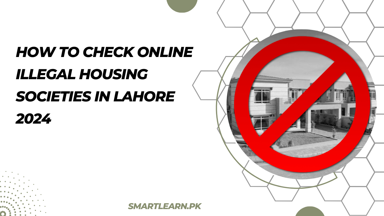 How to Check Online illegal Housing Societies In Lahore 2024