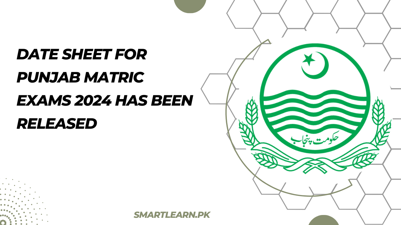 Date Sheet for Punjab Matric Exams 2024 Has Been Released