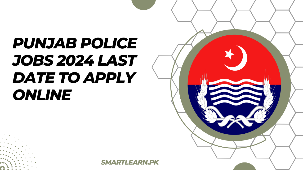 Punjab Police Jobs 2024 Last Date to Apply Online