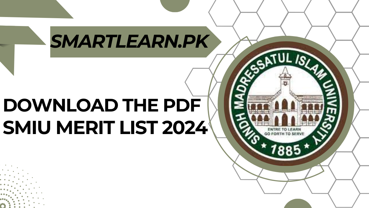 Download the PDF of the SMIU Merit List 2024