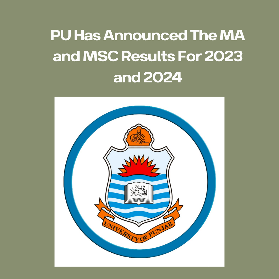 PU Has Announced The MA and MSC Results For 2023 and 2024