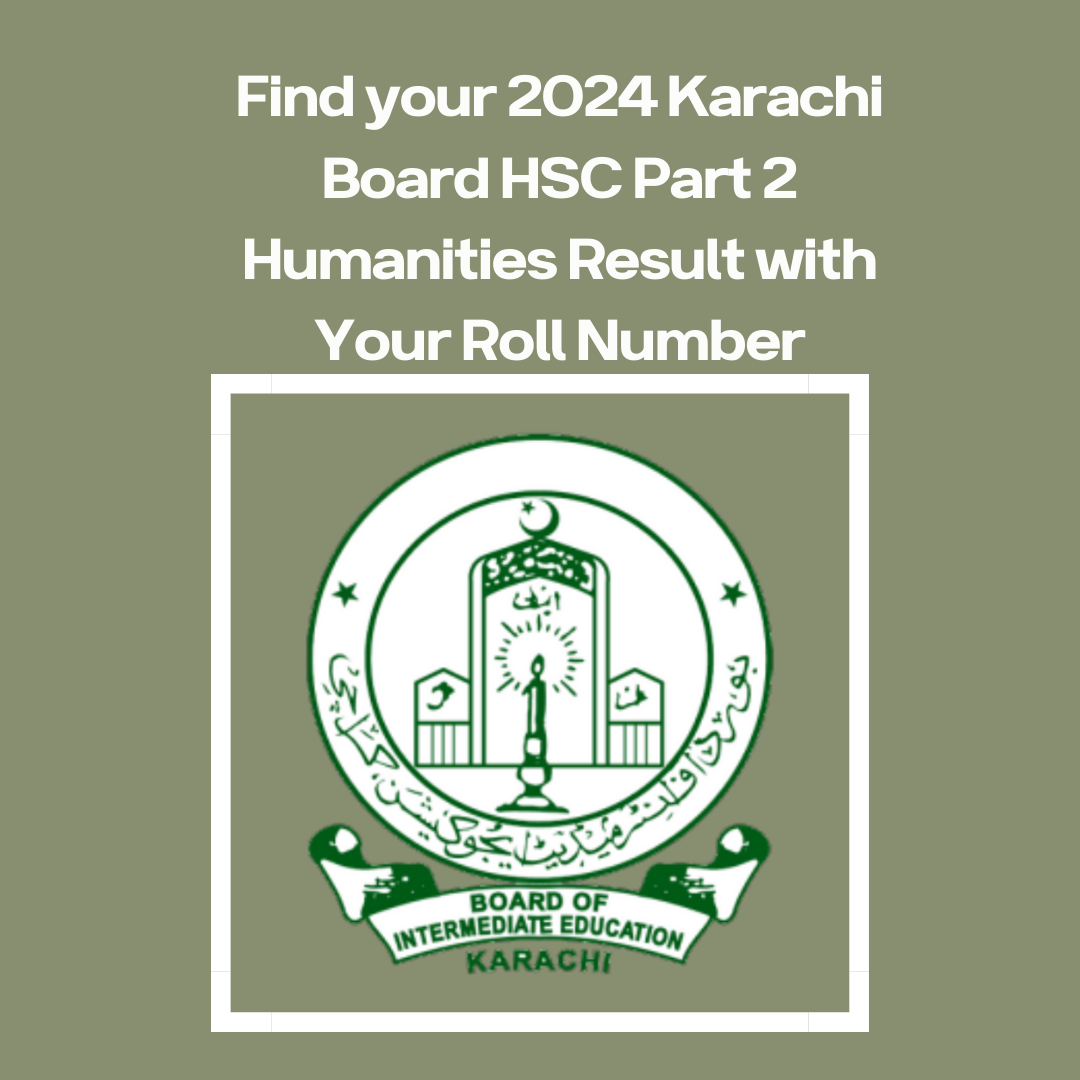 Find your 2024 Karachi Board HSC Part 2 Humanities Result with Roll Number