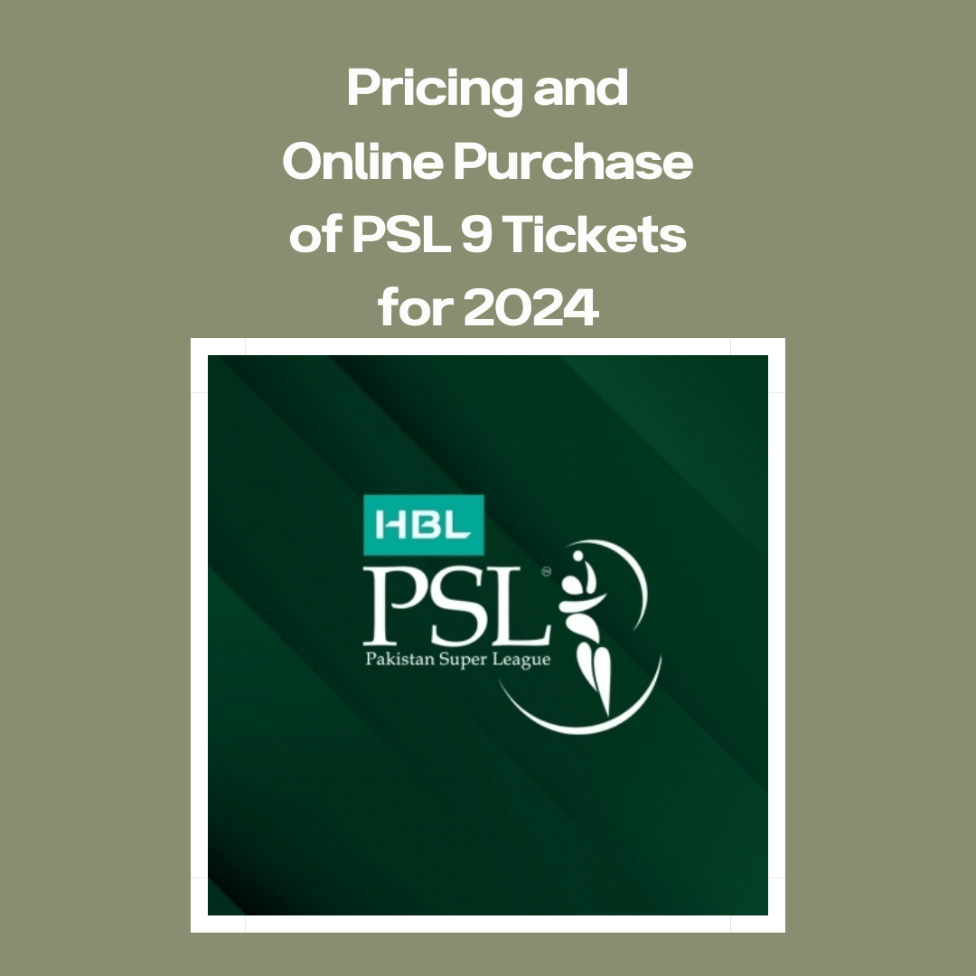 Pricing and Online Purchase of PSL 9 Tickets for 2024