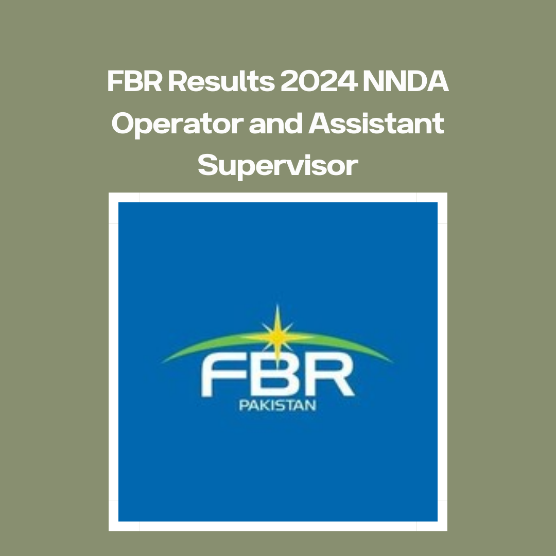 FBR Results 2024 NNDA Operator and Assistant Supervisor