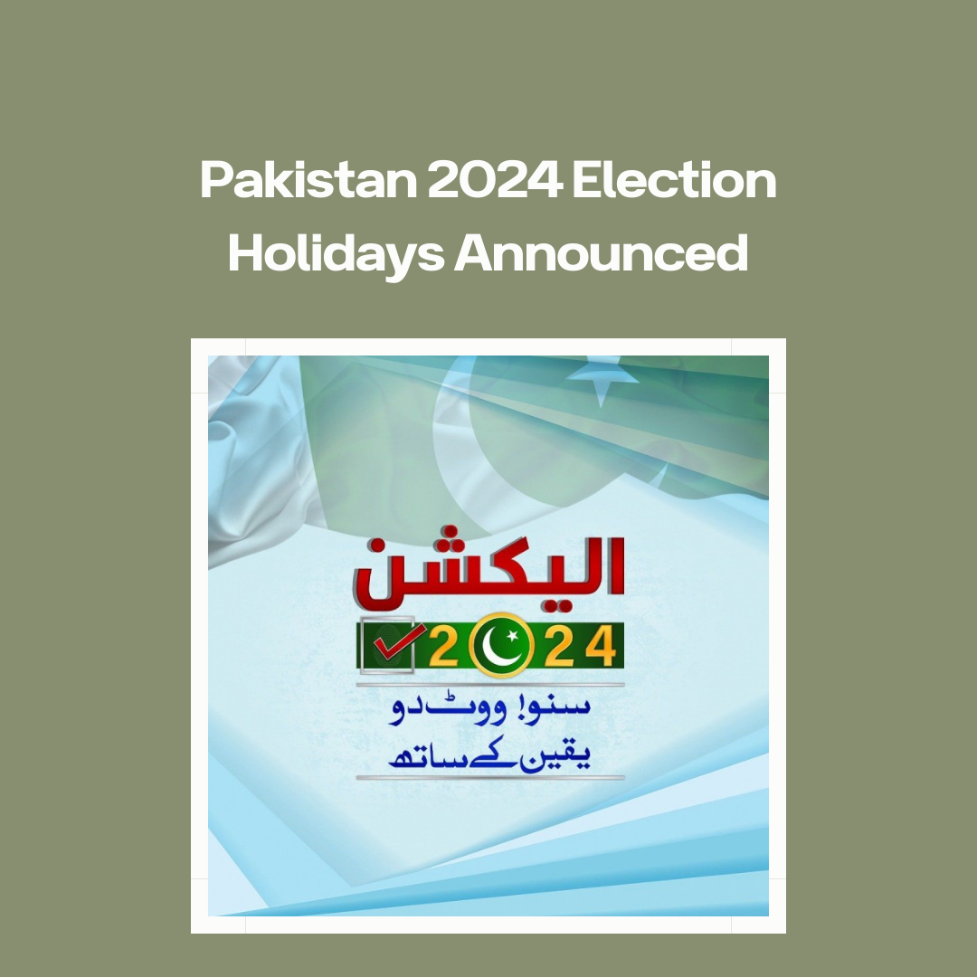 Pakistan 2024 Election Holidays Announced
