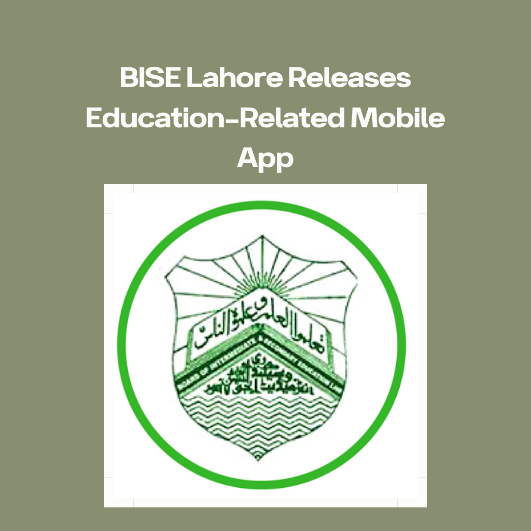 BISE Lahore Releases Education-Related Mobile App