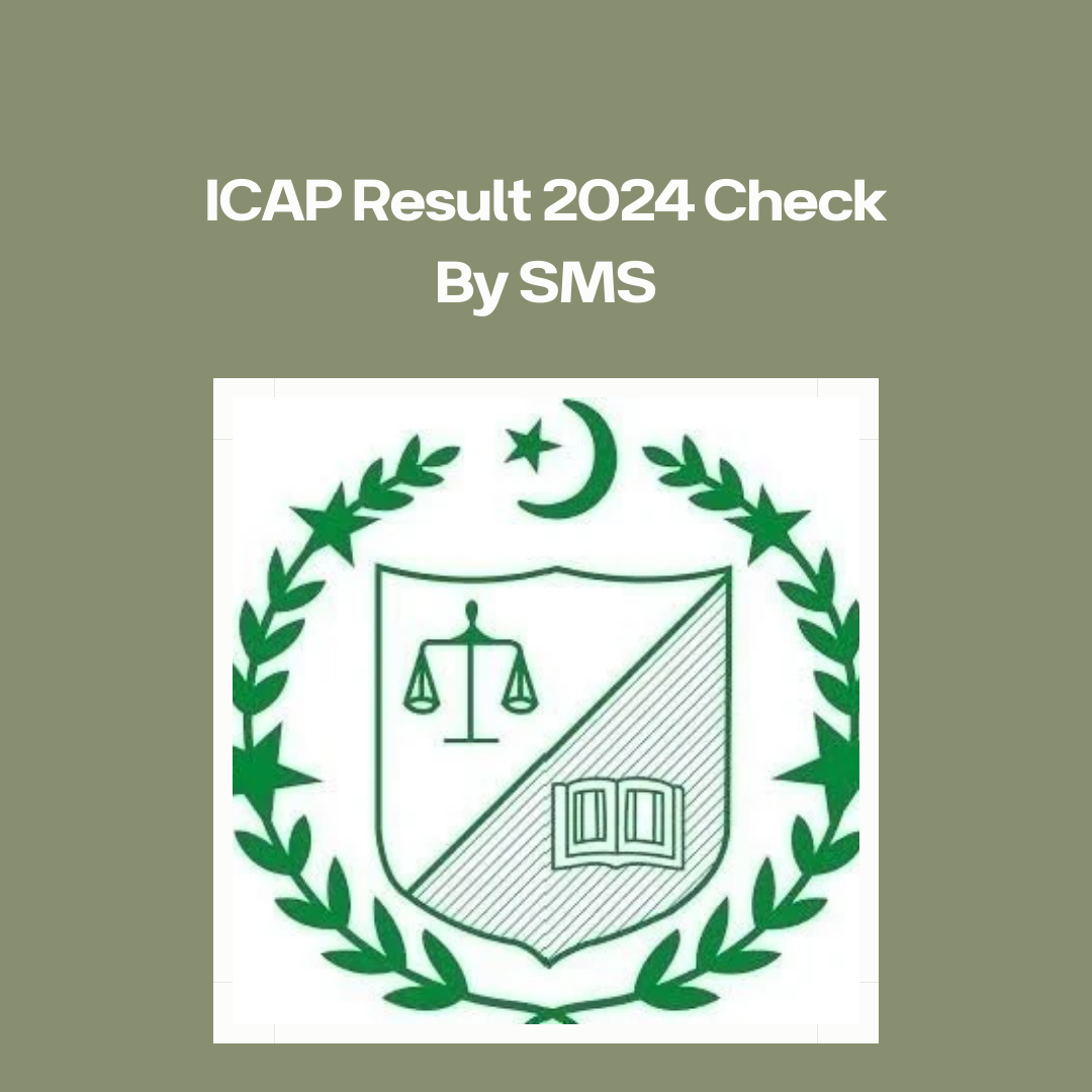 ICAP Result 2024 Check By SMS