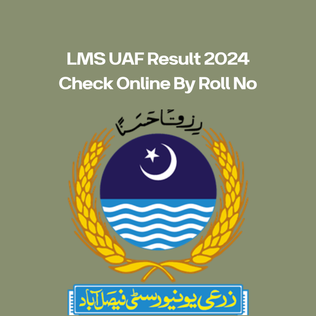 LMS UAF Result 2024 Check Online By Roll No