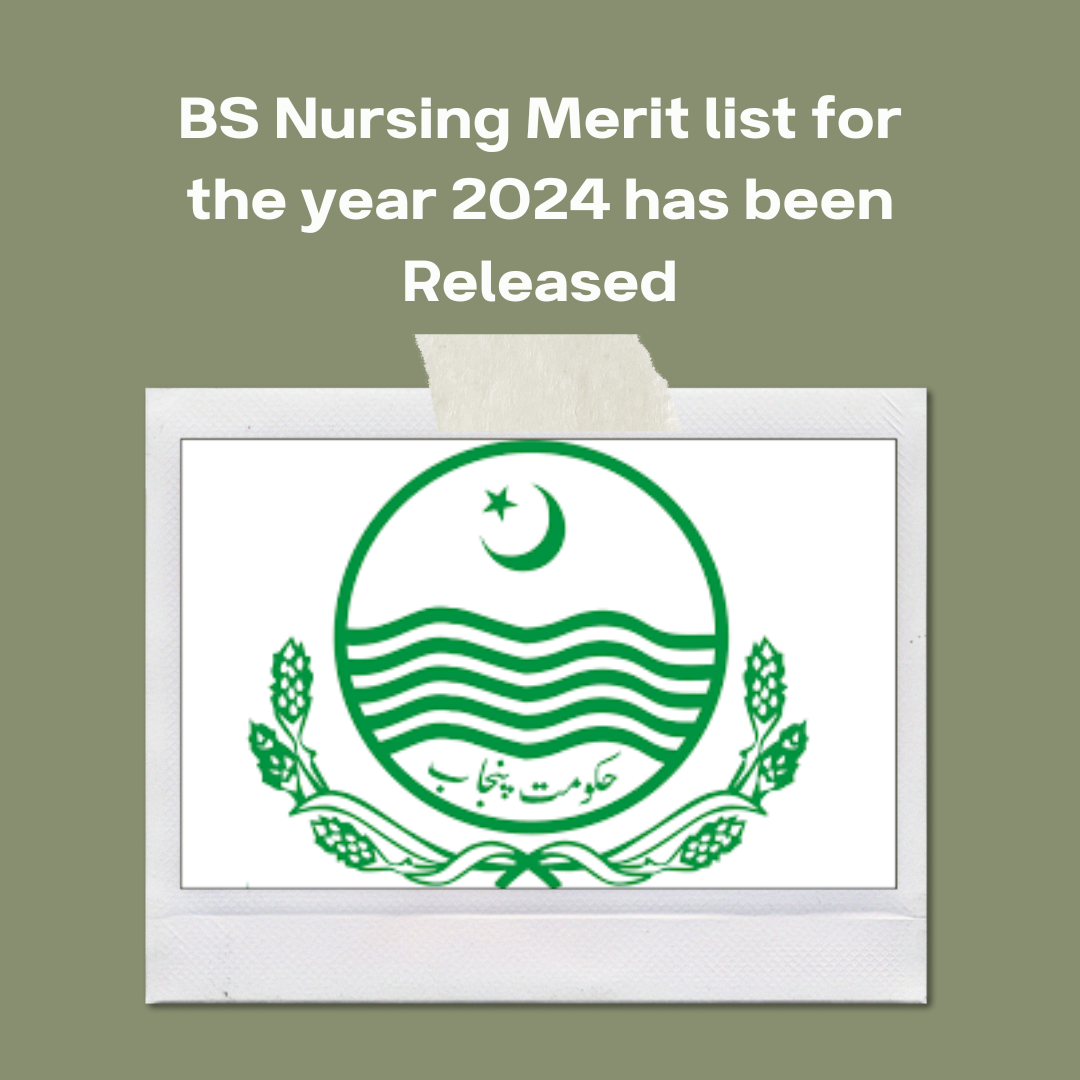 BS Nursing Merit list for the year 2024 has been released.