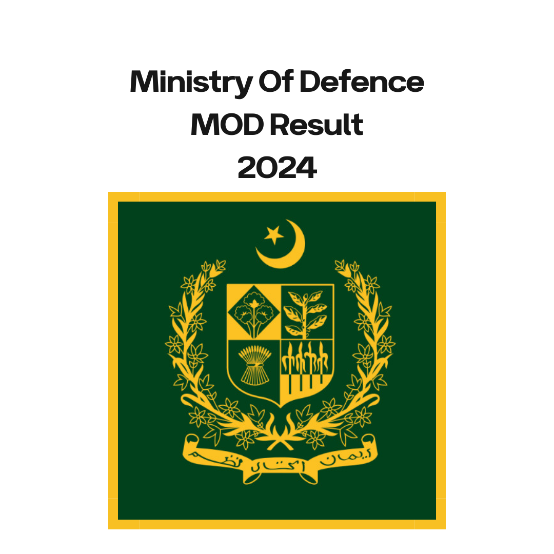 Ministry Of Defence MOD Result 2024 @www.recruitments.com.pk