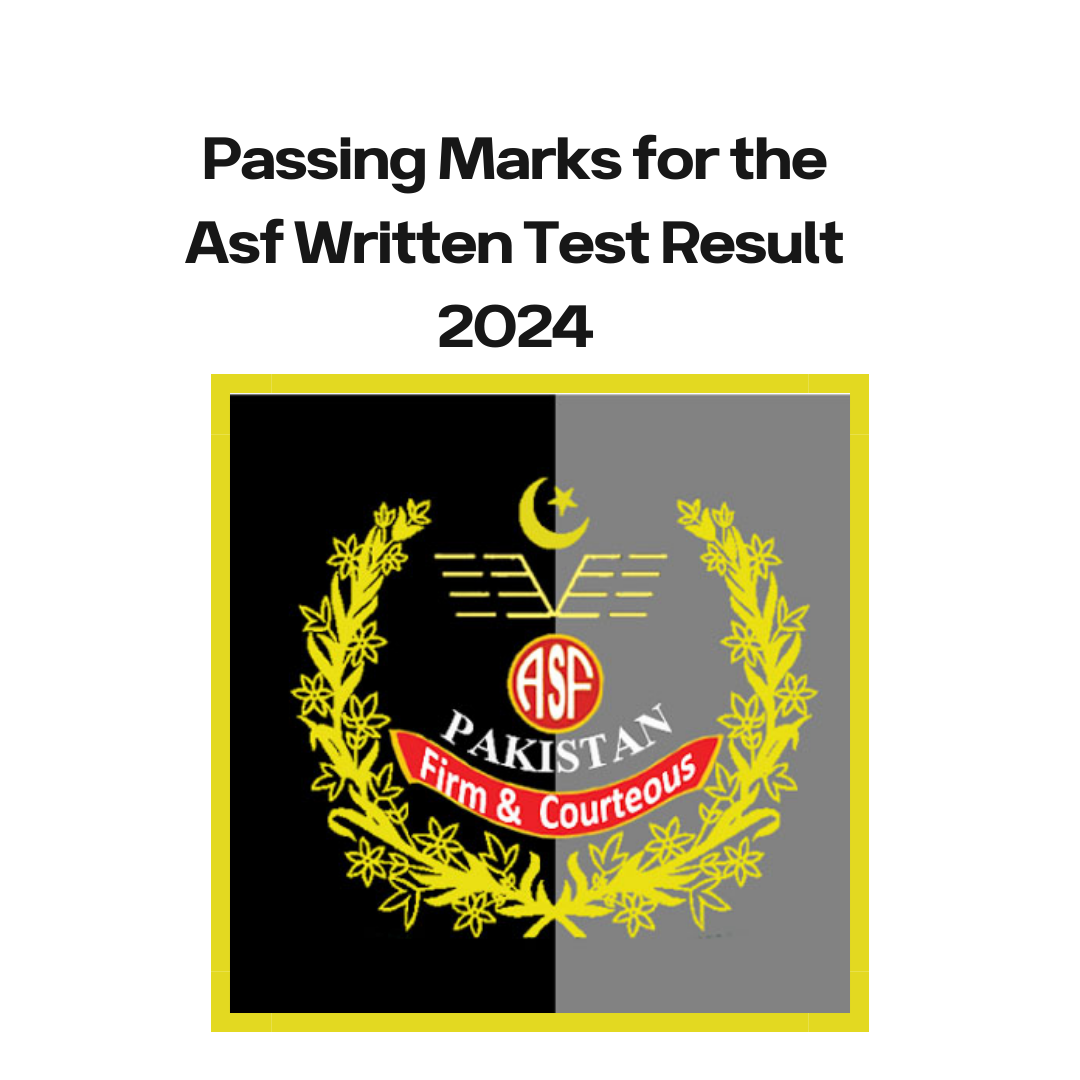 Passing Marks for the Asf Written Test Result 2024