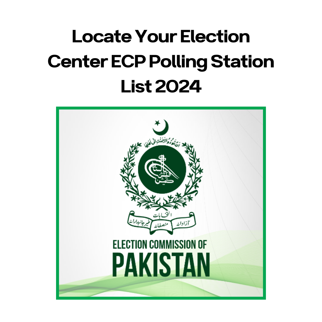 Locate Your Election Center ECP Polling Station List 2024