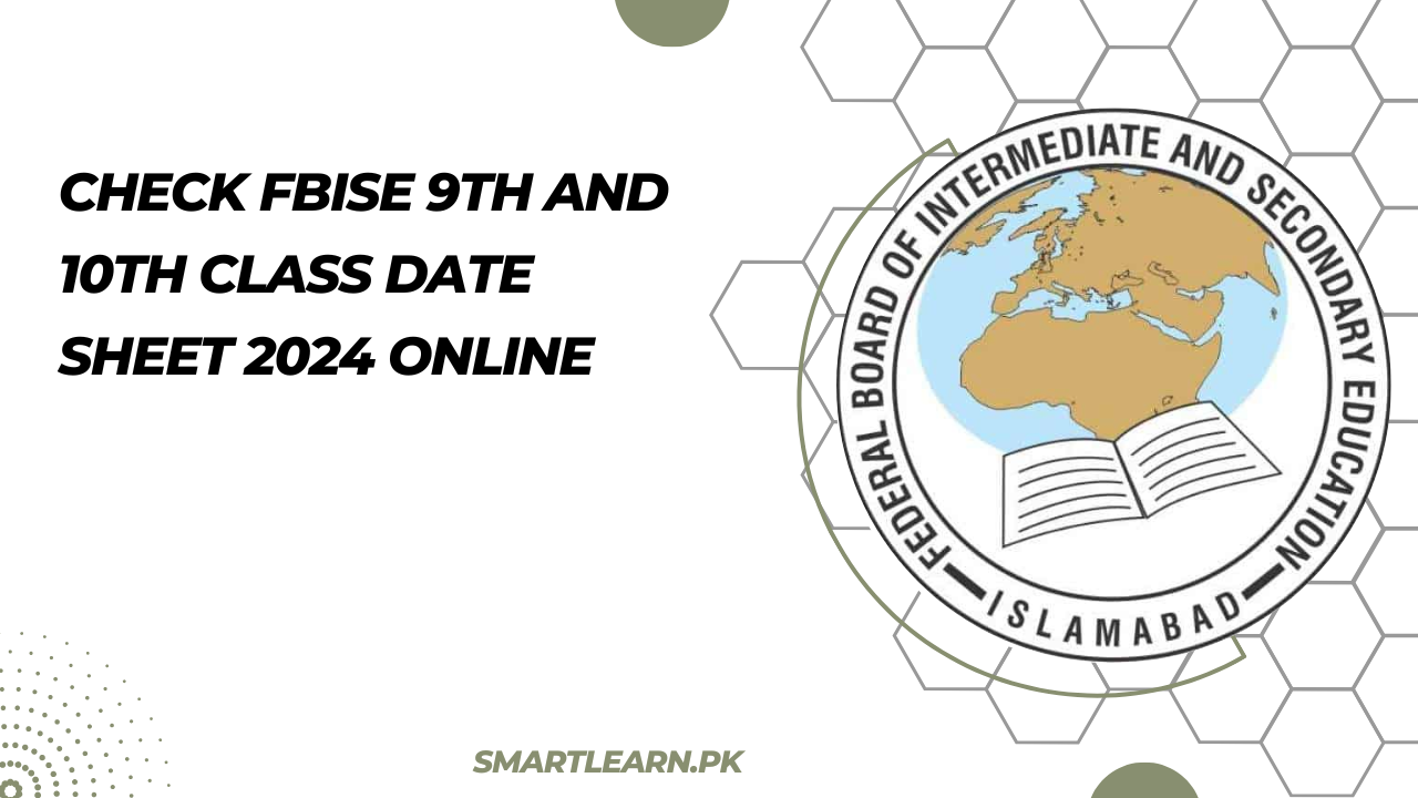 Check FBISE 9th and 10th Class Date Sheet 2024 Online