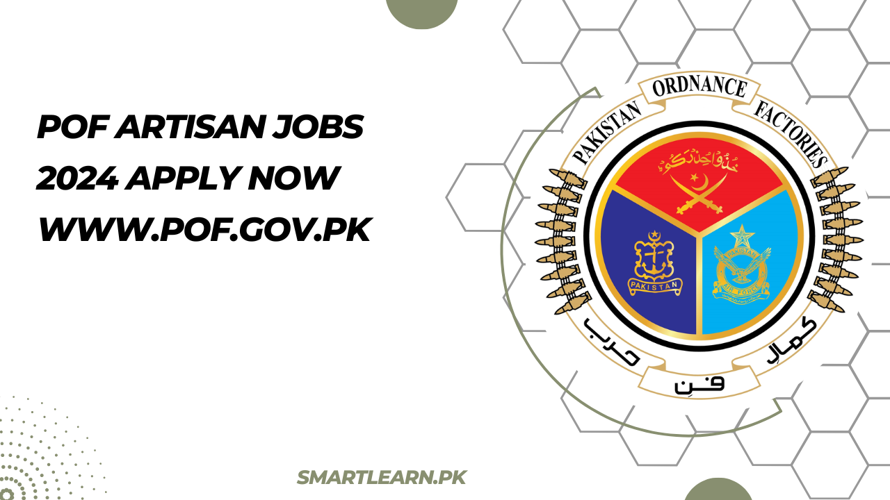 POF Artisan Jobs 2024 Apply Now www.pof.gov.pk