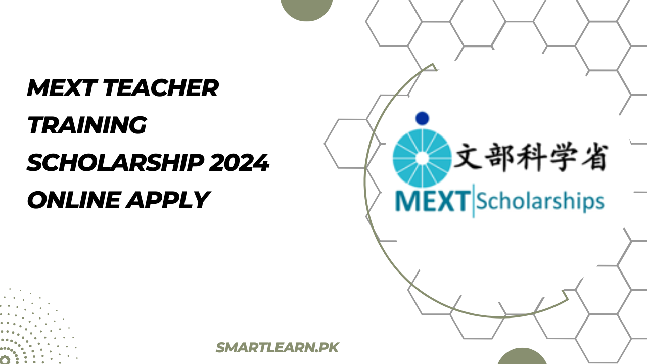 MEXT Teacher Training Scholarship 2024 Online Apply