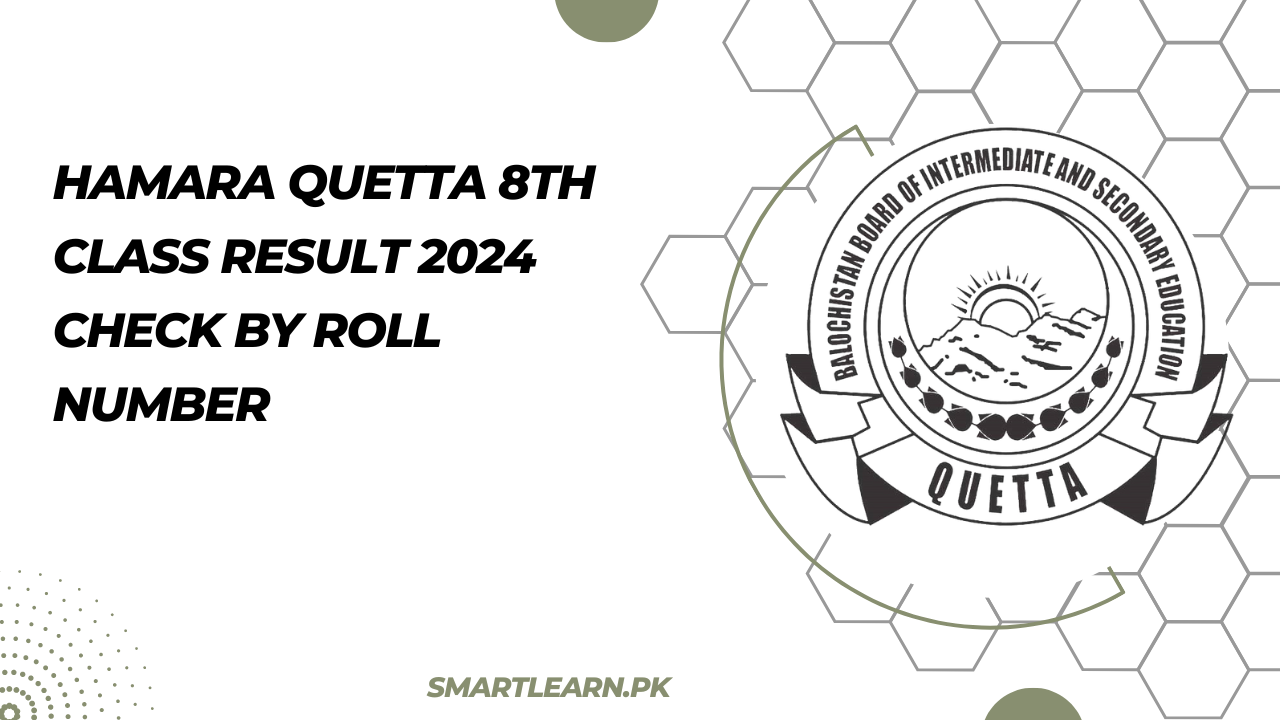 Hamara Quetta 8th Class Result 2024 Check BY Roll Number