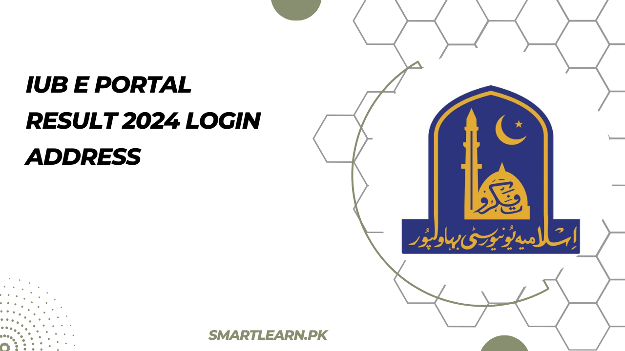 IUB E Portal Result 2024 Login Address