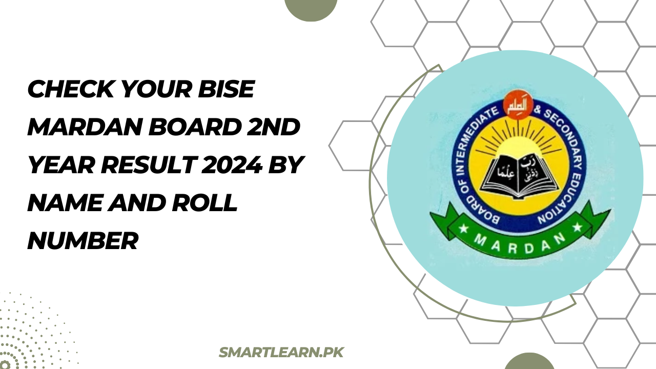 Check your Bise Mardan Board 2nd Year Result 2024 by Name and Roll Number