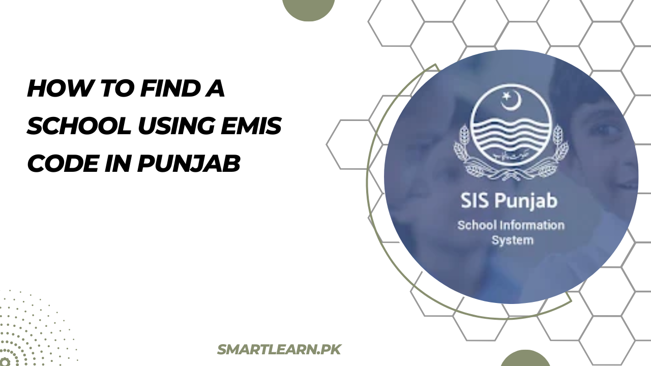 How to find a school using EMIS code in Punjab