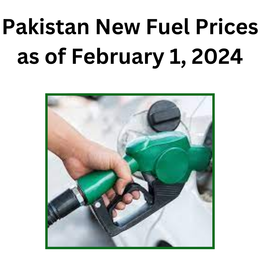 Pakistan New Fuel Prices as of February 1, 2024