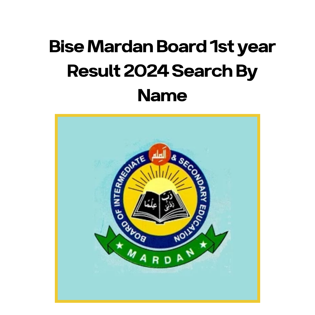 Bise Mardan Board 1st year Result 2024 Search By Name