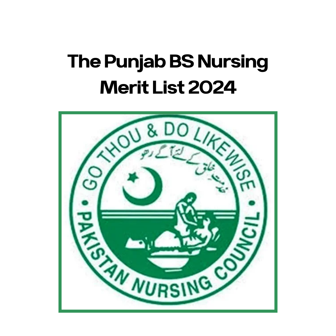 The Punjab BS Nursing Merit List 2024