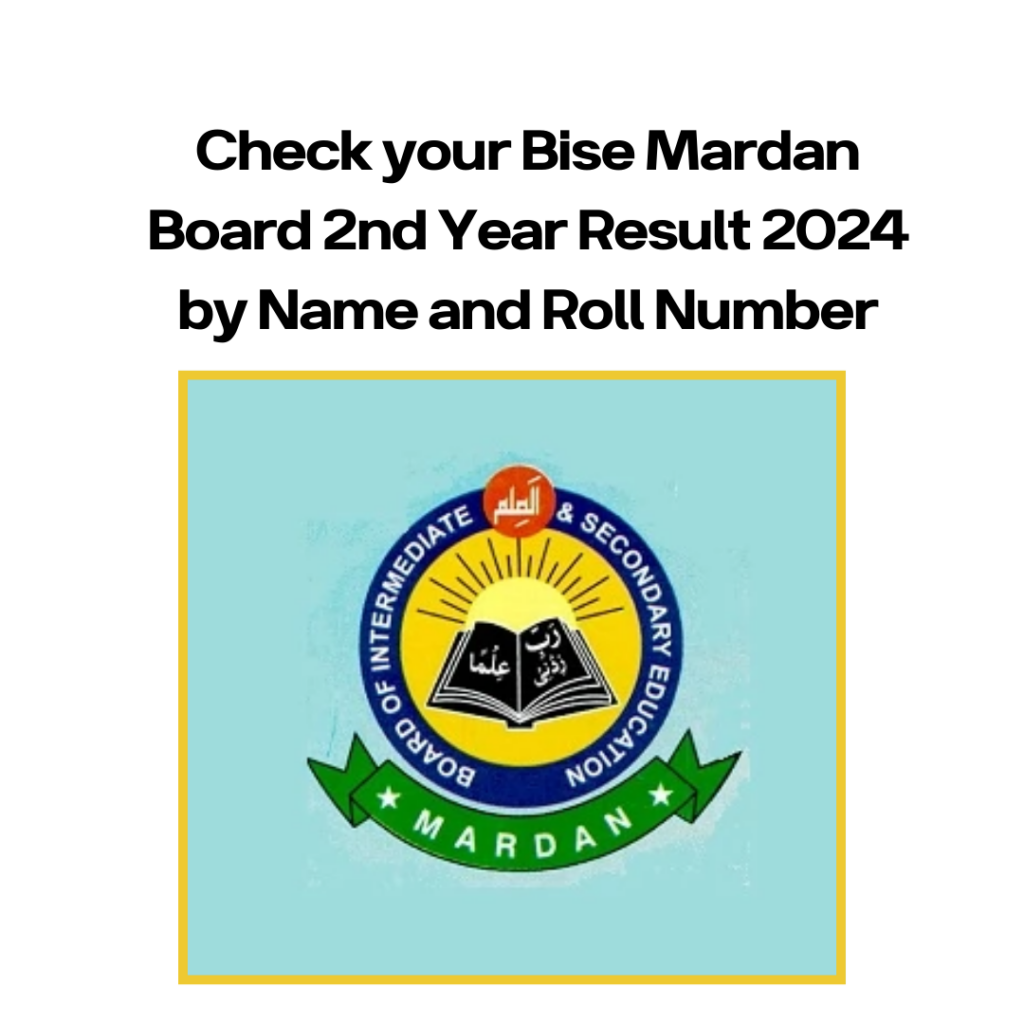 Check your Bise Mardan Board 2nd Year Result 2024 by Name and Roll Number