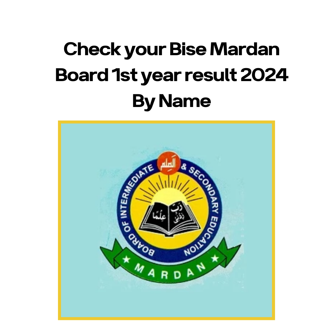 Check your Bise Mardan Board 1st year result 2024 By Name