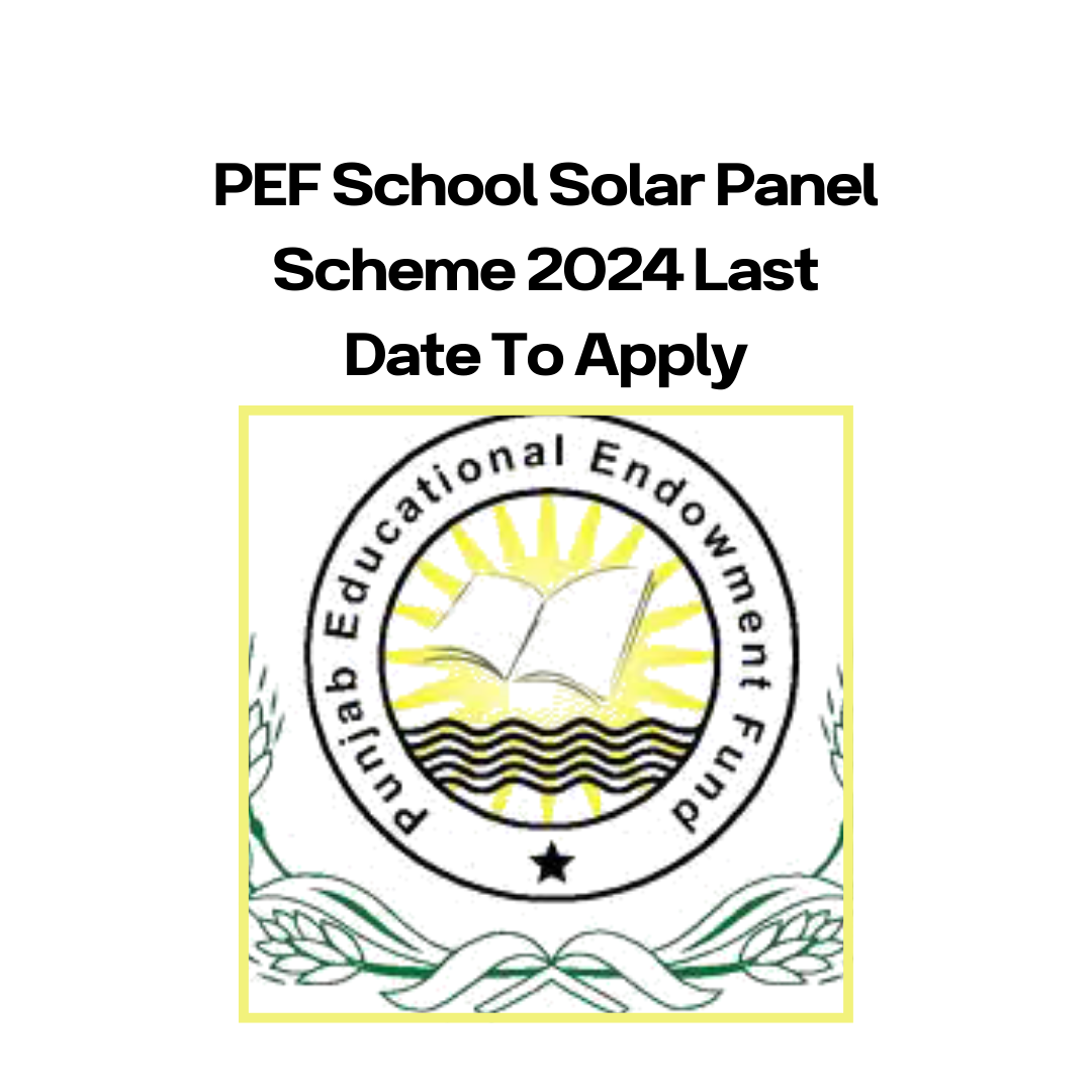 PEF School Solar Panel Scheme 2024 Last Date To Apply