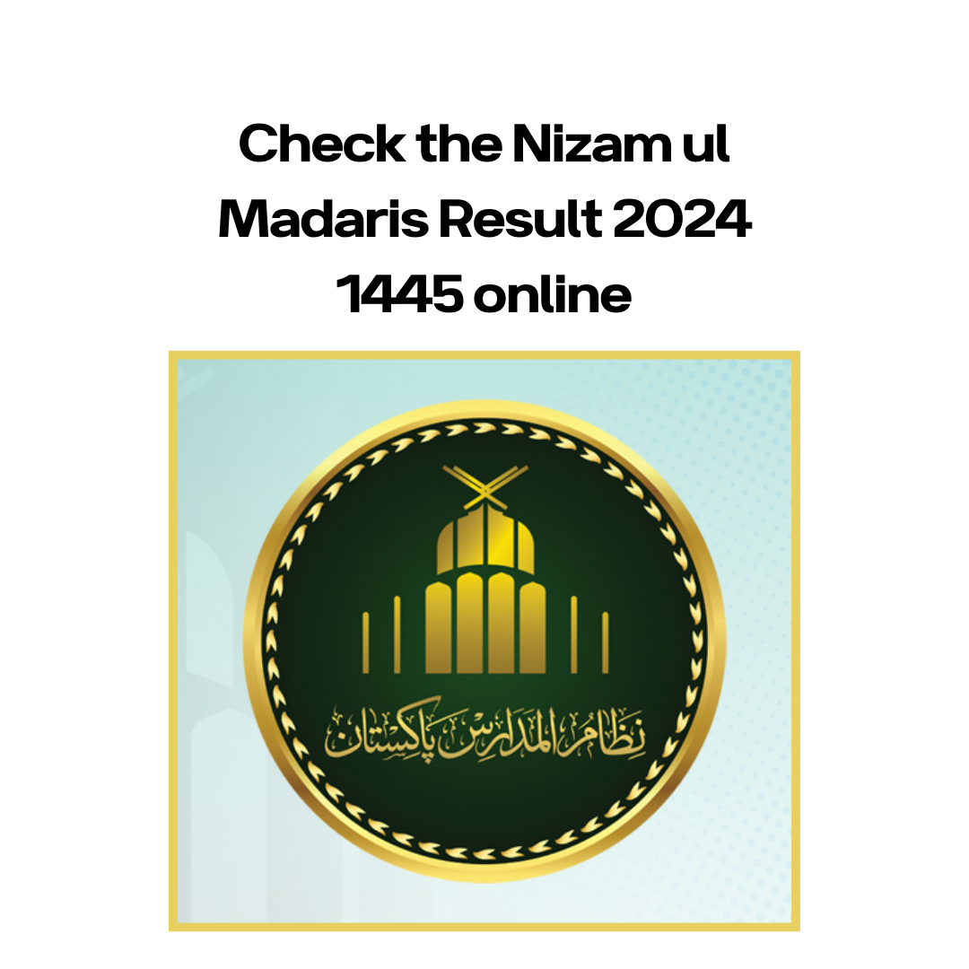 Check the Nizam ul Madaris Result 2024 1445 online