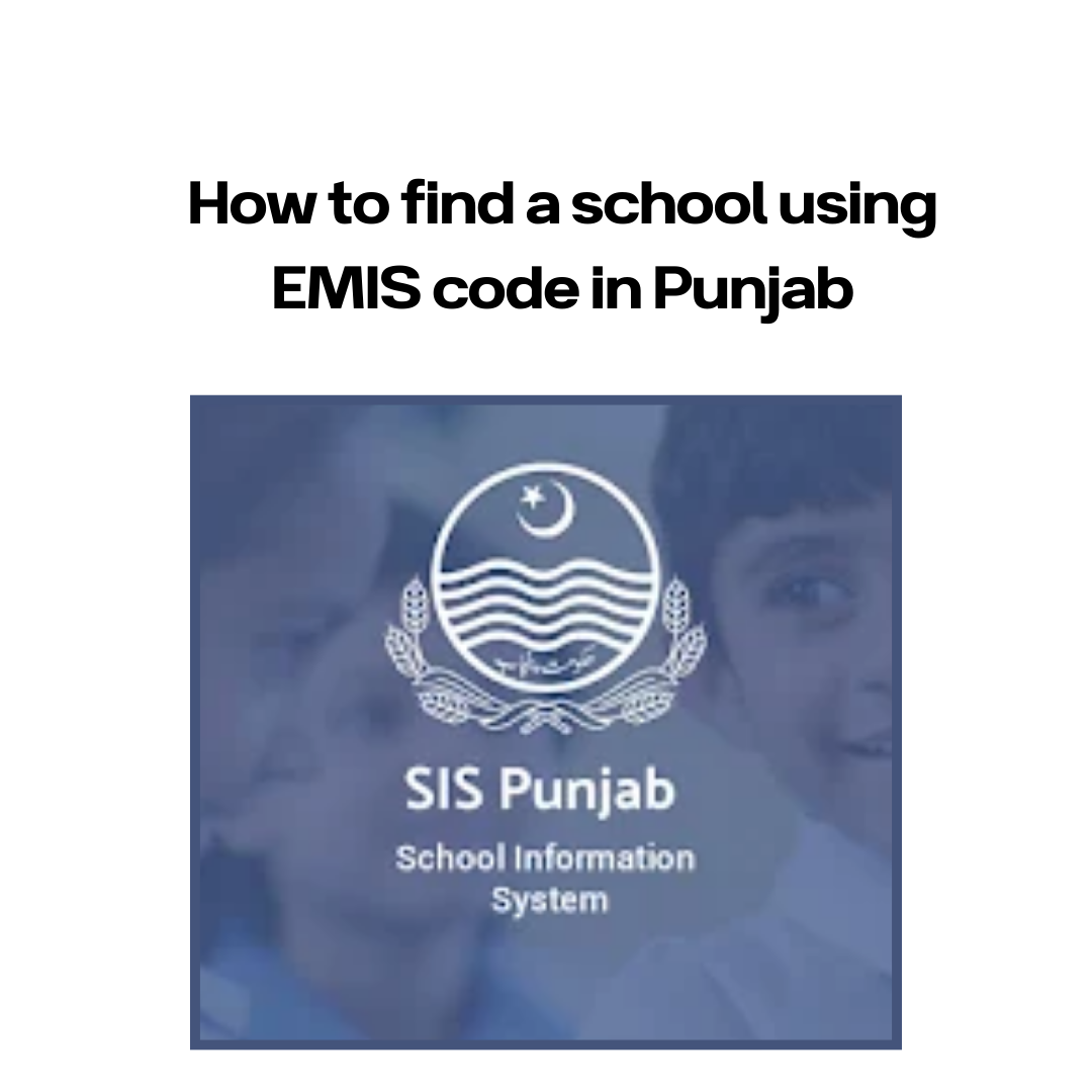 How to find a school using EMIS code in Punjab