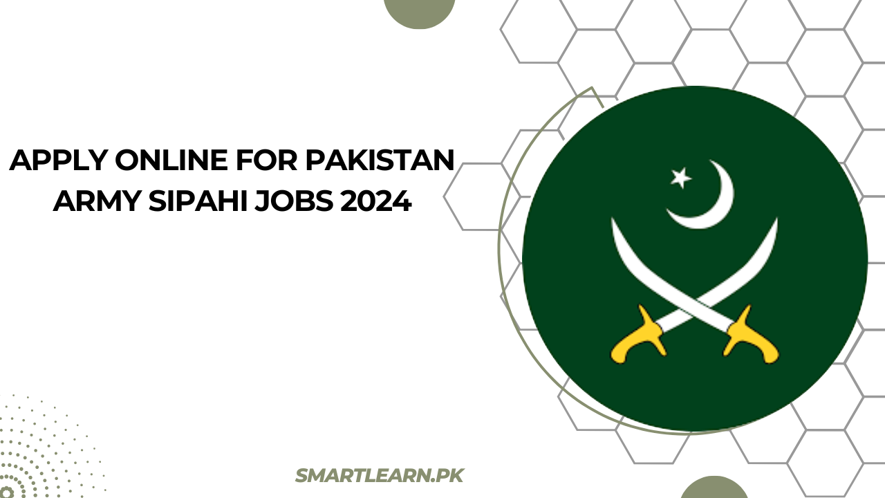 Apply Online for Pakistan Army Sipahi Jobs 2024