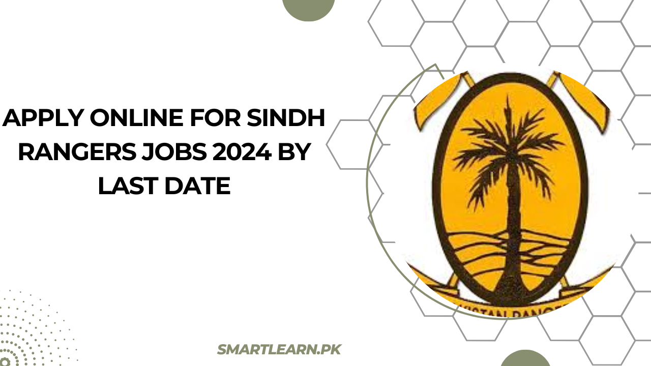 Apply Online for Sindh Rangers Jobs 2024 by Last Date